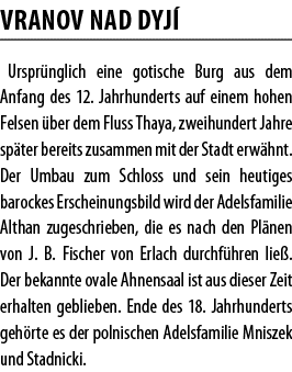 VRANOV NAD DYJ  Urspr nglich eine gotische Burg aus dem Anfang des 12  Jahrhunderts auf einem hohen Felsen  ber dem F   