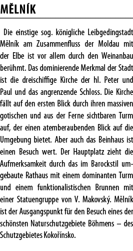 M ln k Die einstige sog  k nigliche Leibgedingstadt M ln k am Zusammenfluss der Moldau mit der Elbe ist vor allem dur   