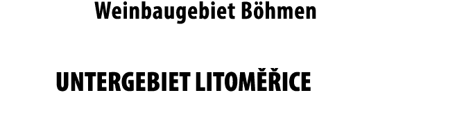 Weinbaugebiet B hmen UNTERGEBIET LITOM  ICE