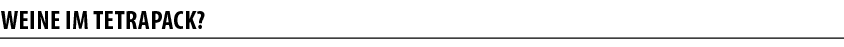 WEINE IM TETRAPACK  