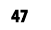 47