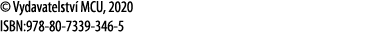   Vydavatelstv  MCU, 2020 ISBN:978-80-7339-346-5