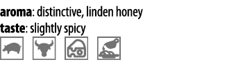 aroma: distinctive, linden honey taste: slightly spicy   