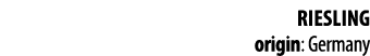 RIESLING origin: Germany 