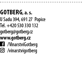  Gotberg, a  s  U Sadu 394, 691 27 Popice Tel  +420 530 330 132 gotberg gotberg cz www gotberg cz   VinarstviGotberg    