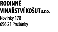 Rodinn  vina stv  Ko ut s r o  Novinky 178 696 21 Pru  nky 