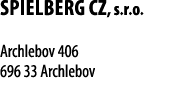 SPIELBERG CZ, s r o   Archlebov 406 696 33 Archlebov 