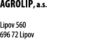 AGROLIP, a s   Lipov 560 696 72 Lipov 