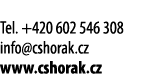  Tel  +420 602 546 308 info cshorak cz www cshorak cz