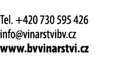  Tel  +420 730 595 426 info vinarstvibv cz www bvvinarstvi cz 