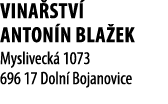 Vina stv  Anton n Bla ek Mysliveck  1073 696 17 Doln  Bojanovice 