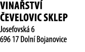 Vina stv   evelovic sklep Josefovsk  6  696 17 Doln  Bojanovice 