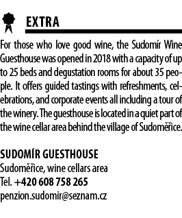  EXTRA For those who love good wine, the Sudom r Wine Guesthouse was opened in 2018 with a capacity of up to 25 beds    