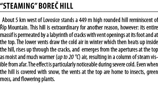  Steaming  BORE  HILL About 5 km west of Lovosice stands a 449 m high rounded hill reminiscent of   p Mountain  This    